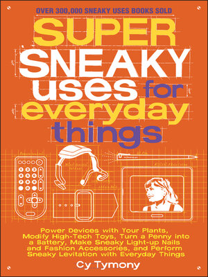 cover image of Super Sneaky Uses for Everyday Things